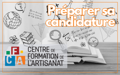 CENTRE DE FORMATION DE L’ARTISANAT : préparez votre candidature
